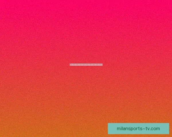 全新体育竞猜入口带你畅享实时赛事与精彩投注技巧